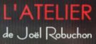 L`ATELIER de Joel Robuchon